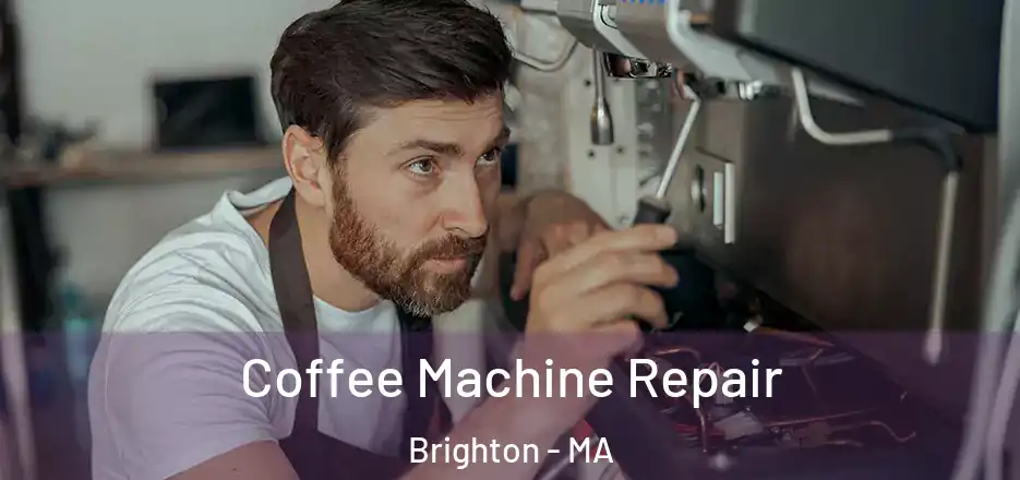 Coffee Machine Repair Brighton - MA