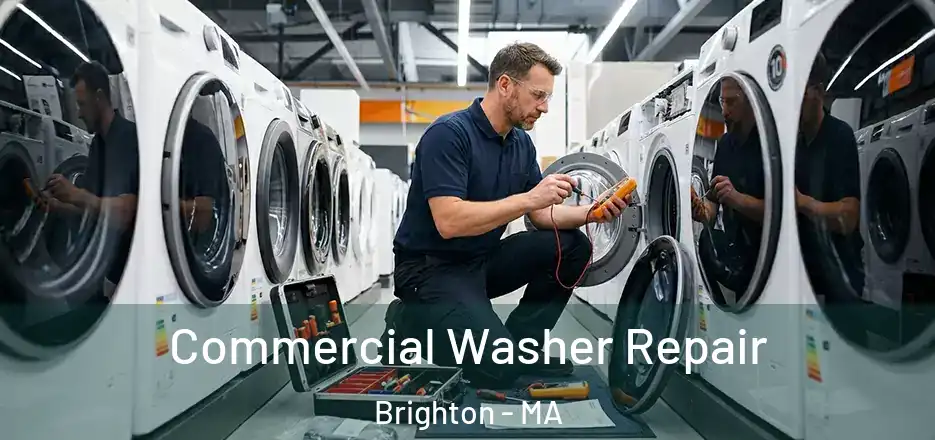 Commercial Washer Repair Brighton - MA