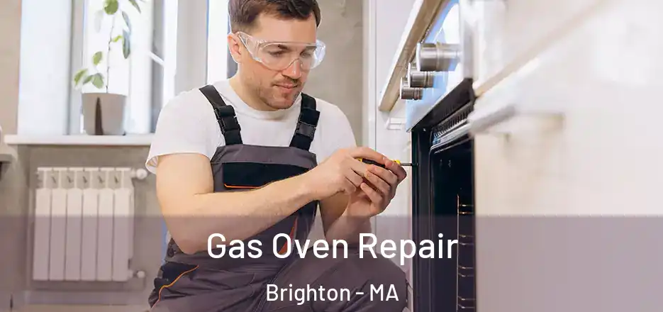 Gas Oven Repair Brighton - MA