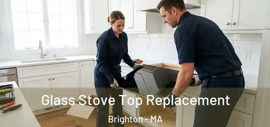 Glass Stove Top Replacement Brighton - MA