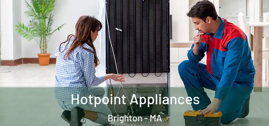 Hotpoint Appliances Brighton - MA