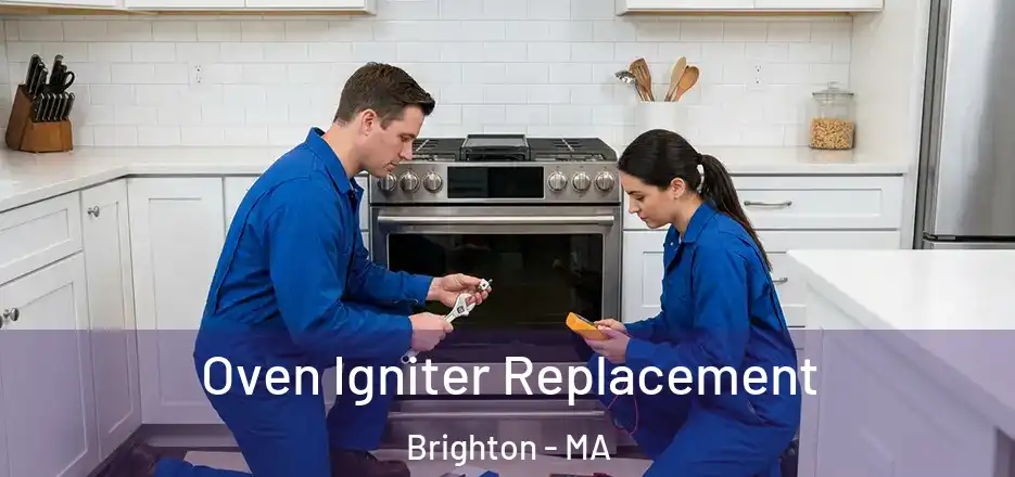  Oven Igniter Replacement Brighton - MA