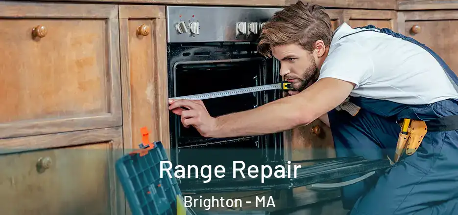  Range Repair Brighton - MA