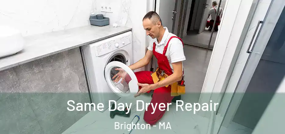 Same Day Dryer Repair Brighton - MA