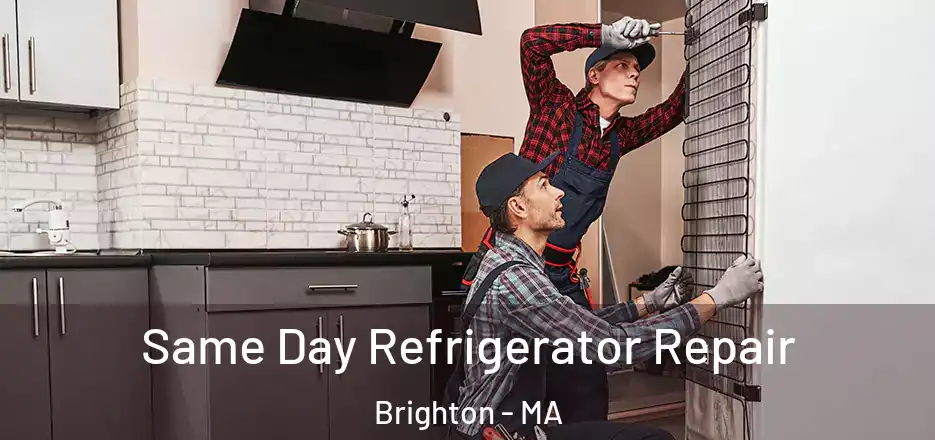 Same Day Refrigerator Repair Brighton - MA