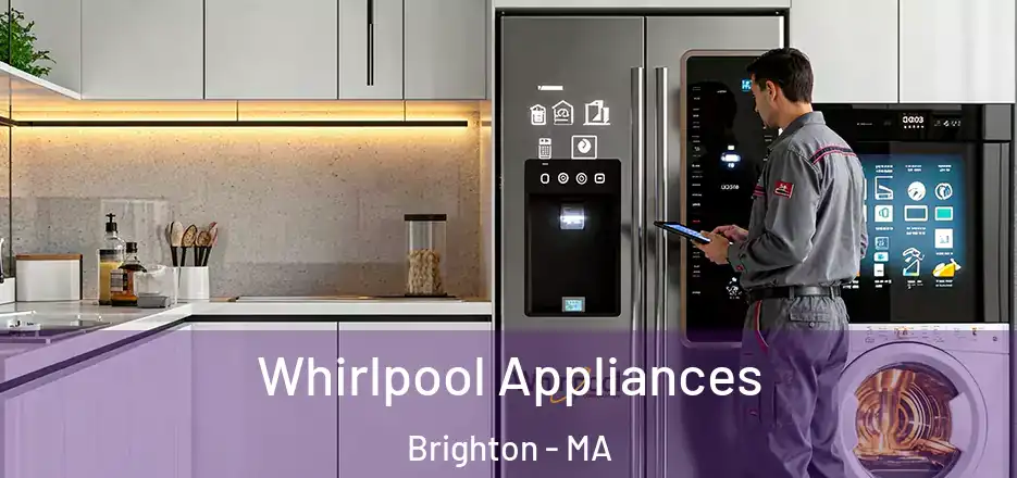 Whirlpool Appliances Brighton - MA
